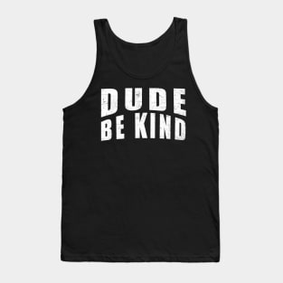 Dude Be Kind Anti-Bullying Orange Tank Top